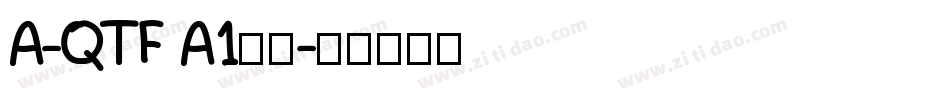 A-QTF A1明朝字体转换